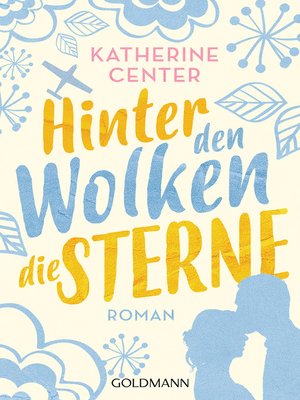 cover image of Hinter den Wolken die Sterne: Roman